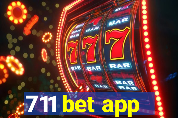 711 bet app